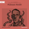 Pickmans Modell (Ungekürzt)
