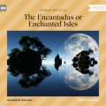 The Encantadas or Enchanted Isles (Unabridged)
