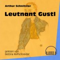 Leutnant Gustl (Ungekürzt)