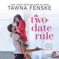 The Two-Date Rule - Where There's Smoke, Book 1 (Unabridged)