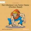 Der Glöckner von Notre-Dame, Band 2 (Ungekürzt)