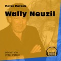 Wally Neuzil (Ungekürzt)