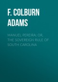 Manuel Pereira; Or, The Sovereign Rule of South Carolina