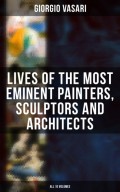 Lives of the Most Eminent Painters, Sculptors and Architects - All 10 Volumes