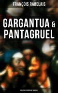 Gargantua & Pantagruel (French Literature Classic)