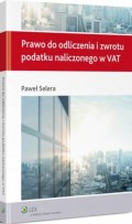 Prawo do odliczenia i zwrotu podatku naliczonego w VAT