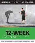 Your 12 Week Guide to the Gym