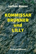 Kommissar Brunner und Lilly