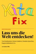 KitaFix-Rahmenplan "Lass uns die Welt entdecken!"