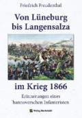 Von Lüneburg bis Langensalza im Krieg 1866