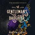 The Gentleman's Daughter - The Gentleman Spy Mysteries, Book 2 (Unabridged)