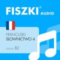 FISZKI audio – francuski – Słownictwo 4