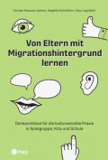 Von Eltern mit Migrationshintergrund lernen (E-Book)