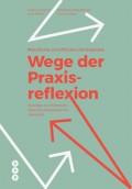 Mündliche, schriftliche und theatrale Wege der Praxisreflexion (E-Book)