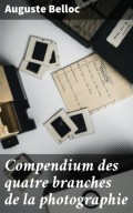 Compendium des quatre branches de la photographie