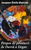 Propos de peinture: de David à Degas