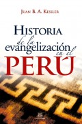Historia de la evangelización en el Perú