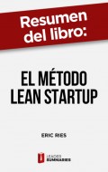 Resumen del libro "El método Lean Startup"