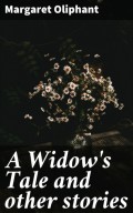 A Widow's Tale and other stories