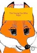 The young fox, who raps