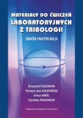Materiały do ćwiczeń laboratoryjnych z tribologii. Zbiór instrukcji