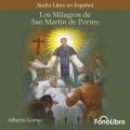 Los Milagros de San Martin de Porres (abreviado)