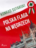 Polska flaga na Węgrzech