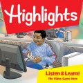 Highlights Listen & Learn!, The Video Game Hero (Unabridged)