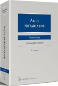 Akty notarialne. Komentarz