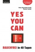 YES YOU CAN. Rauchfrei in 40 Tagen.