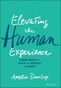 Elevating the Human Experience