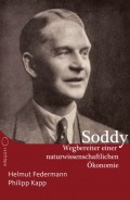 Frederick Soddy - Wegbereiter einer naturwissenschaftlichen Ökonomie