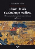 El mas i la vila a la Catalunya medieval
