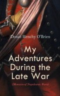 My Adventures During the Late War (Memoirs of Napoleonic Wars)