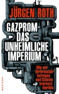 Gazprom-Das unheimliche Imperium
