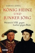 König Heinz und Junker Jörg