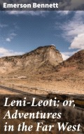 Leni-Leoti; or, Adventures in the Far West