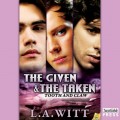 The Given & The Taken - Tooth & Claw, Book 1 (Unabridged)