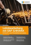 Lohnbearbeitung mit SAP S/4HANA – Einkaufs- und Produktionsprozess