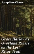 Grace Harlowe's Overland Riders on the Lost River Trail