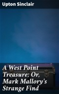 A West Point Treasure; Or, Mark Mallory's Strange Find