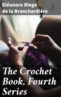The Crochet Book, Fourth Series