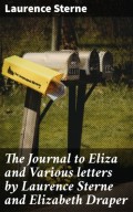 The Journal to Eliza and Various letters by Laurence Sterne and Elizabeth Draper