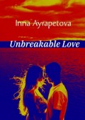 Unbreakable Love