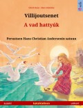 Villijoutsenet – A vad hattyúk (suomi – unkari)