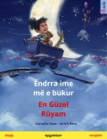 Ëndrra ime më e bukur – En Güzel Rüyam (shqip – turqisht)