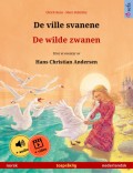 De ville svanene – De wilde zwanen (norsk – nederlandsk)