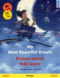 My Most Beautiful Dream – El meu somni més bonic (English – Catalan)