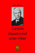 Canaris Abwehrchef unter Hitler