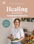 Healing Kitchen – gesund mit anti-entzündlicher Ernährung